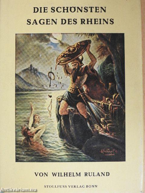 Die Schönsten Sagen des Rheins