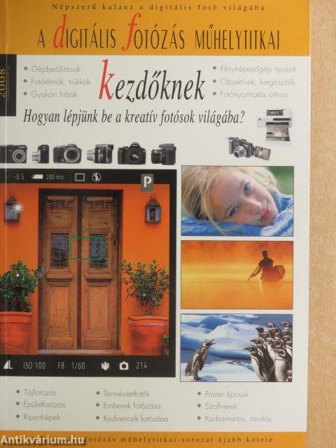 A digitális fotózás műhelytitkai kezdőknek