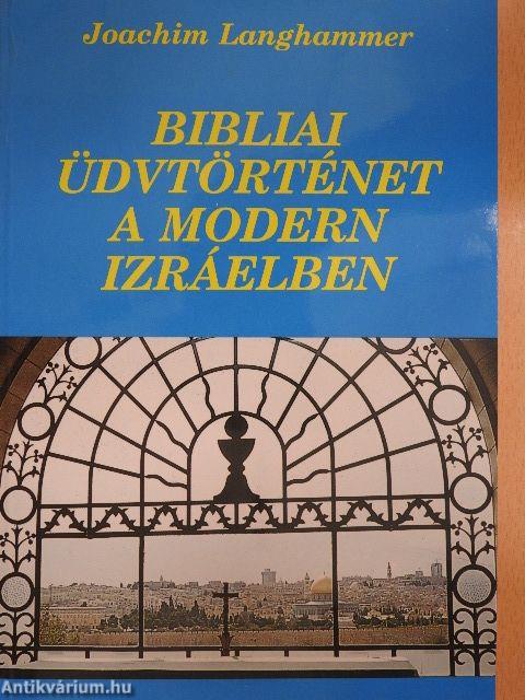 Bibliai üdvtörténet a modern Izráelben