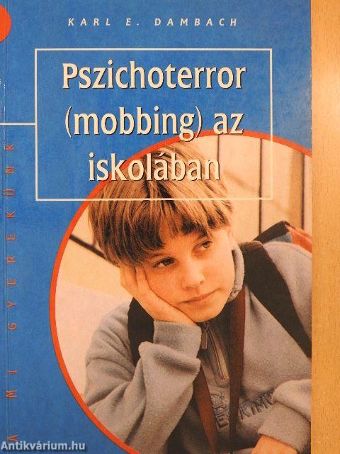 Pszichoterror (mobbing) az iskolában