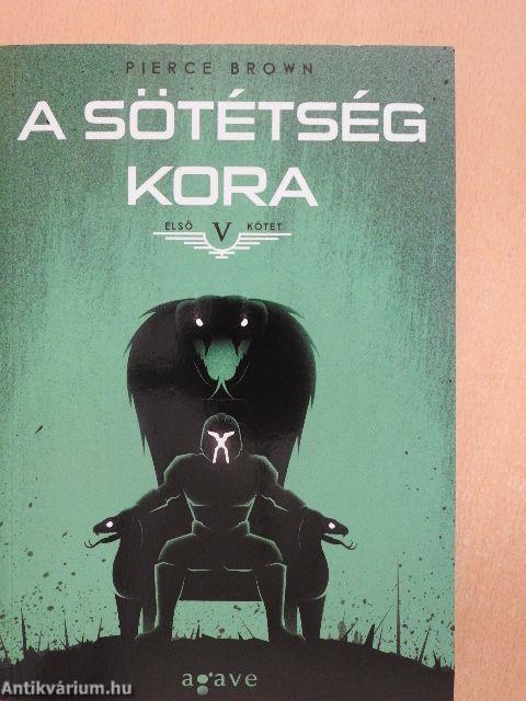 A sötétség kora I-II.