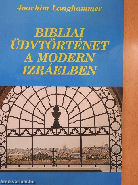 Bibliai üdvtörténet a modern Izráelben