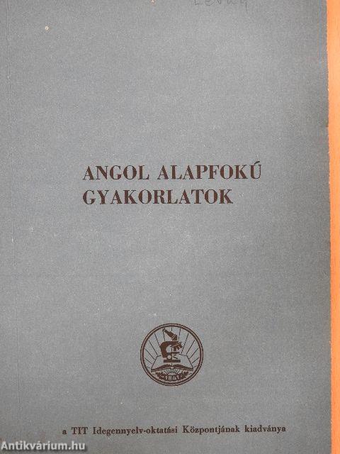 Angol alapfokú gyakorlatok