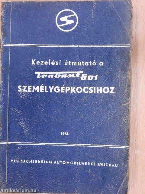 Kezelési útmutató a TRABANT 601 személygépkocsihoz