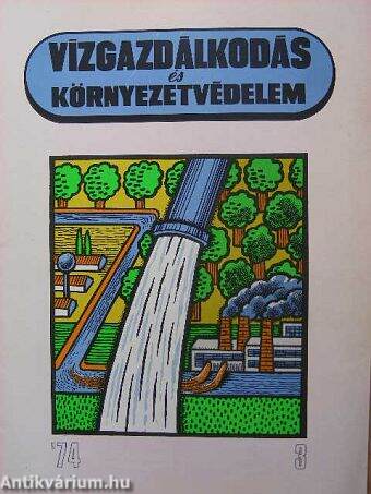 Vízgazdálkodás és Környezetvédelem 1974/3.