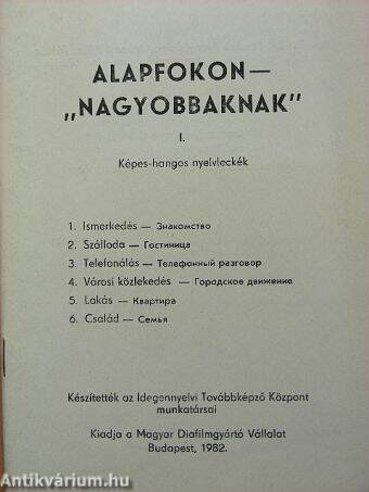 Alapfokon - "nagyobbaknak" I.