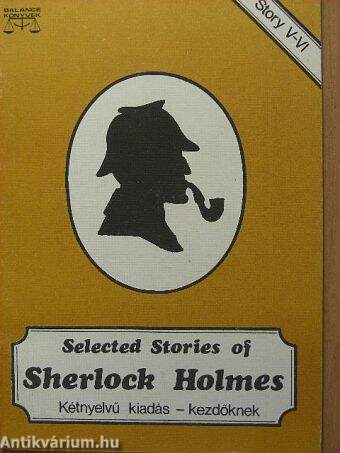 Selected Stories of Sherlock Holmes V-VI.