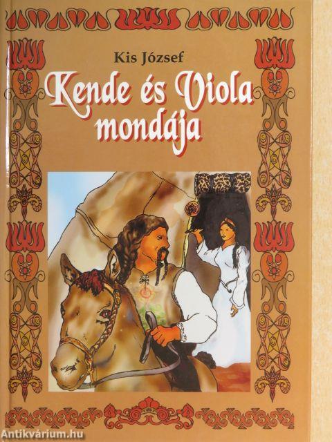 Kende és Viola mondája