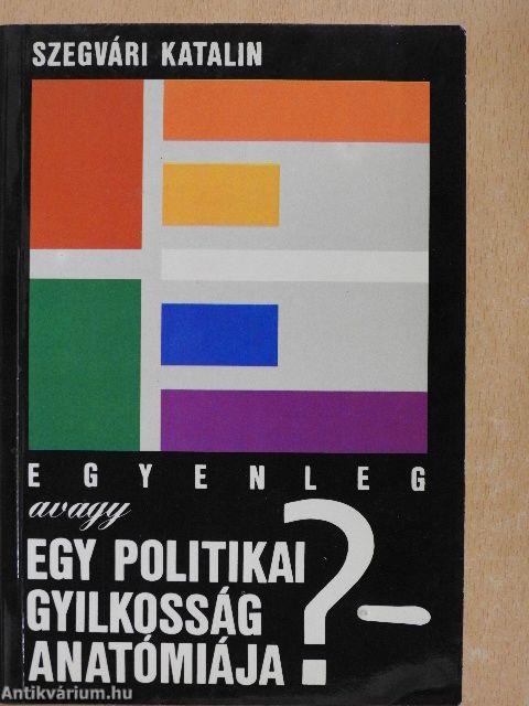 Egyenleg avagy egy politikai gyilkosság anatómiája?