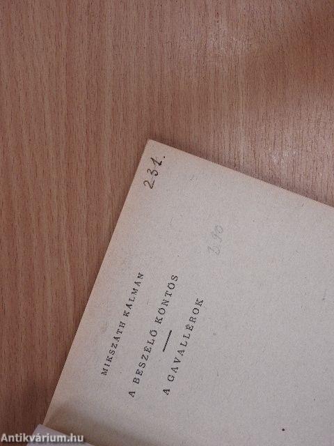 A beszélő köntös/A gavallérok