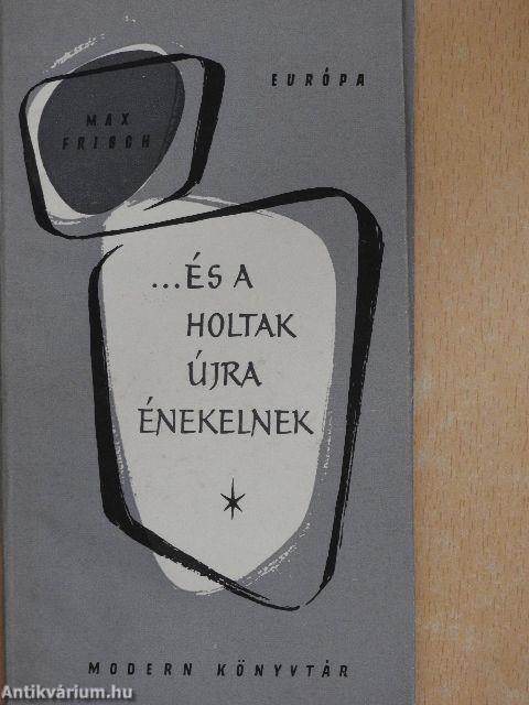 ...és a holtak újra énekelnek