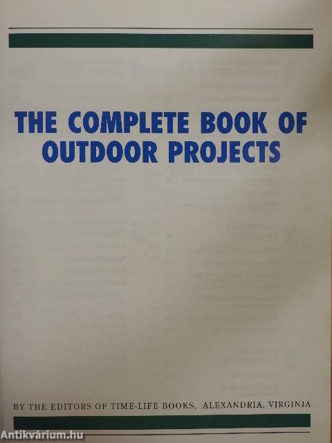 The Complete Book of Outdoor Projects