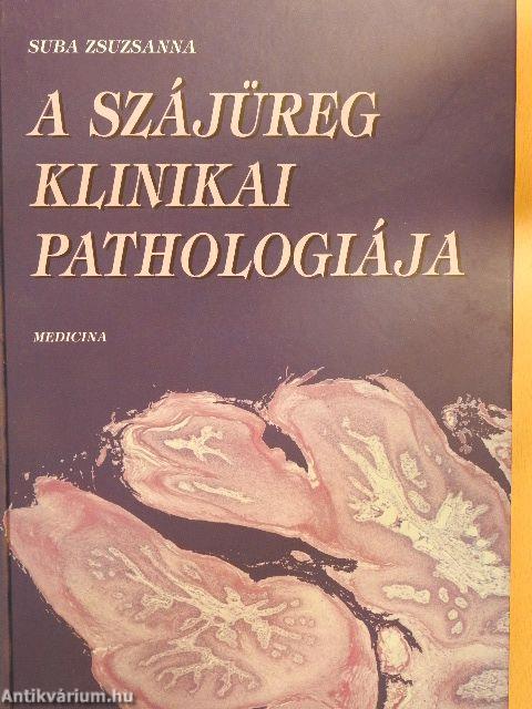 A szájüreg klinikai pathologiája