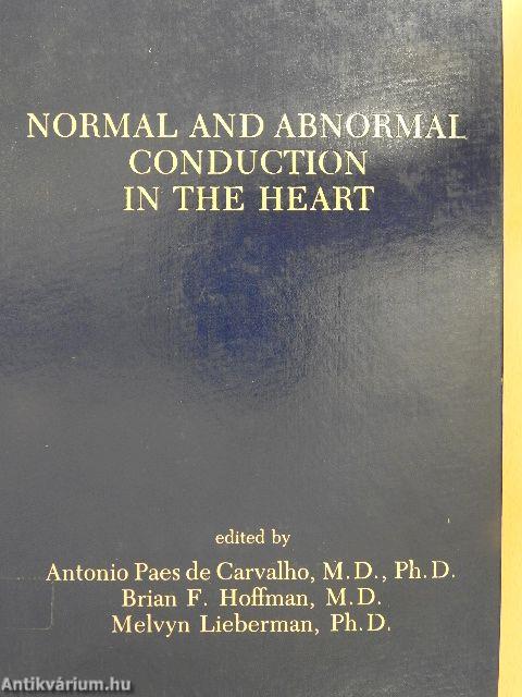 Normal and Abnormal Conduction in the Heart