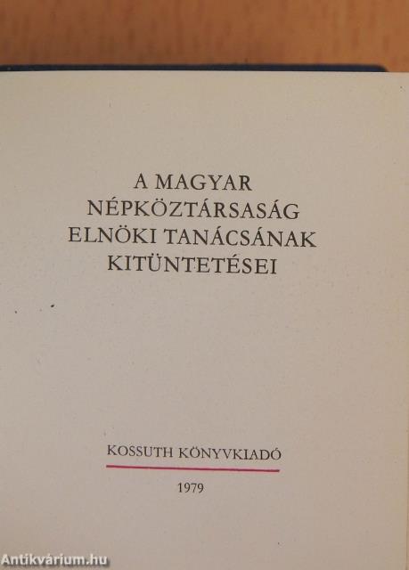 A Magyar Népköztársaság Elnöki Tanácsának kitüntetései (minikönyv)