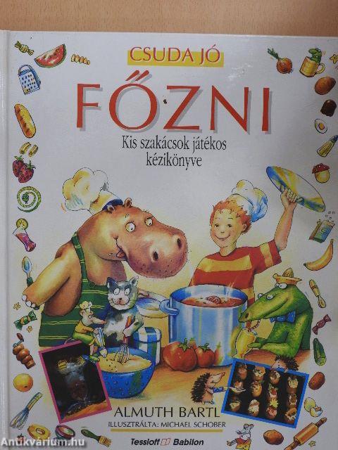 Csuda jó főzni