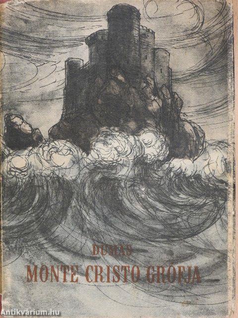 Monte-Cristo grófja I-III.