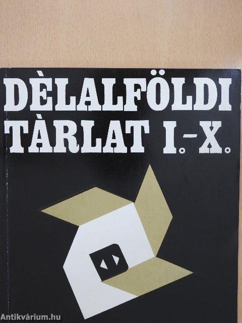 Délalföldi tárlat I.-X.