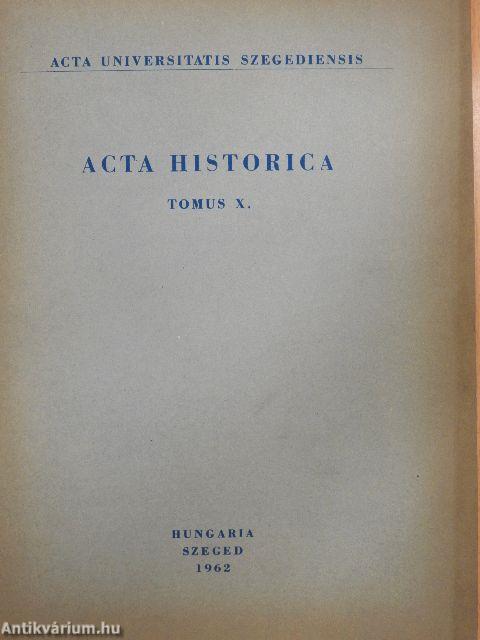 Acta Historica Tomus X.