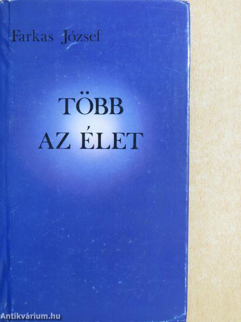 Több az élet