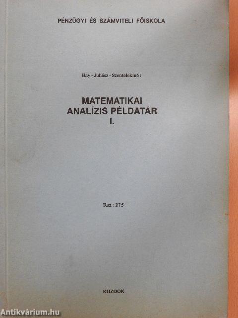 Matematikai analízis példatár I. 