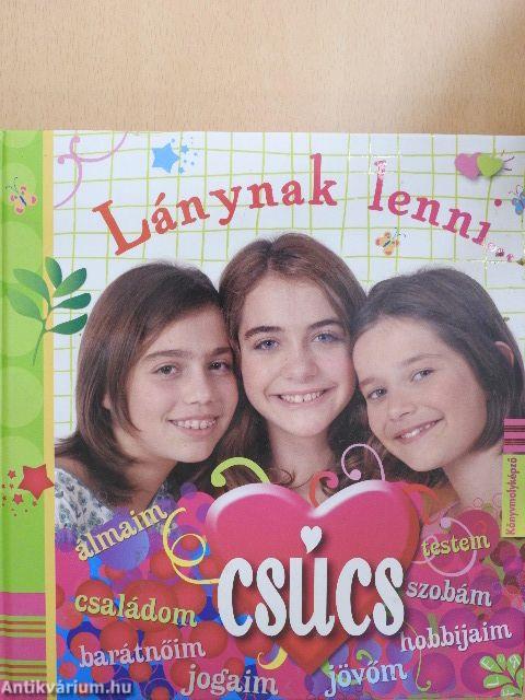 Lánynak lenni... csúcs