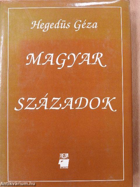 Magyar századok