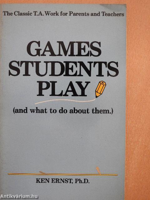 Games Students Play