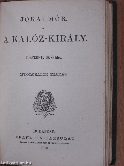 A magyar nép élcze szép hegedűszóban/Az életből ellesve/A kalóz-király