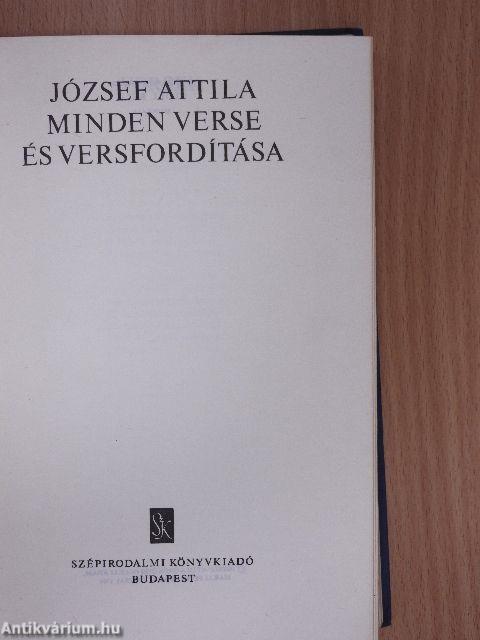 József Attila minden verse és versfordítása