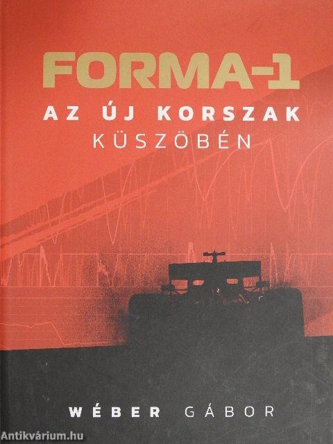 Forma-1 - Az új korszak küszöbén