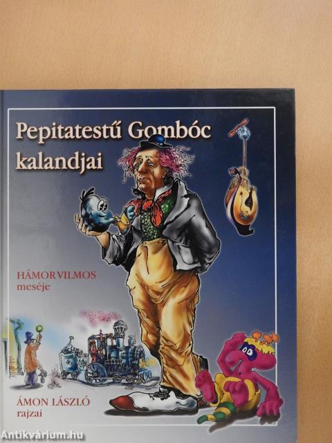 Pepitatestű Gombóc kalandjai (dedikált példány)