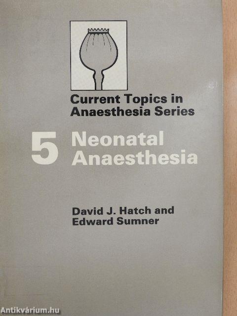 Neonatal Anaesthesia