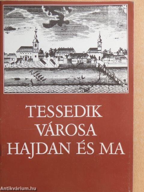 Tessedik városa hajdan és ma