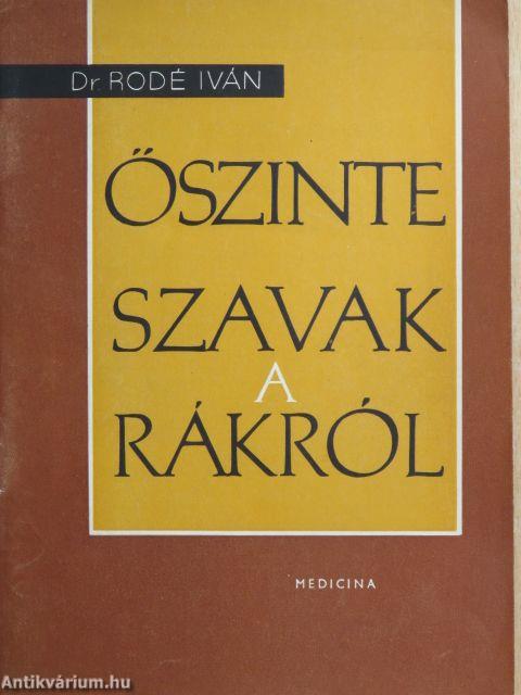 Őszinte szavak a rákról