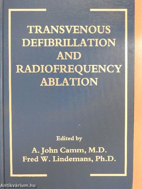 Transvenous Defibrillation and Radiofrequency Ablation