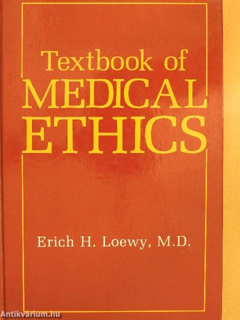 Textbook of Medical Ethics