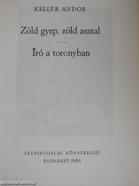 Zöld gyep, zöld asztal/Író a toronyban