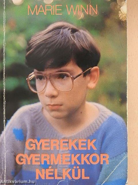 Gyerekek gyermekkor nélkül