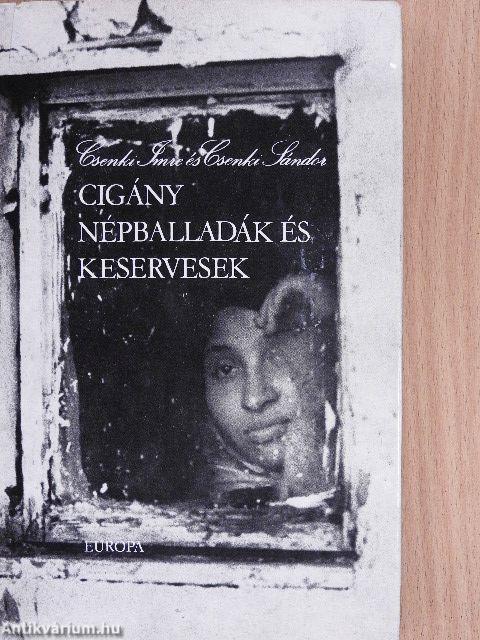 Cigány népballadák és keservesek