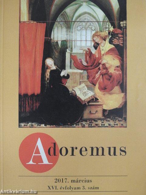 Adoremus 2017. március