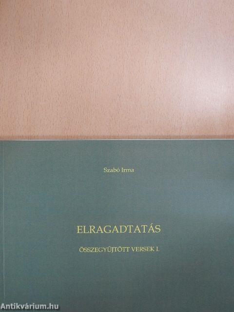 Elragadtatás I-III.