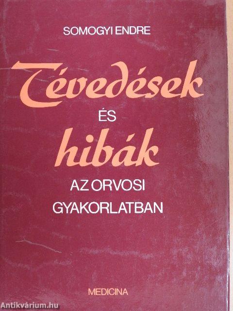 Tévedések és hibák az orvosi gyakorlatban