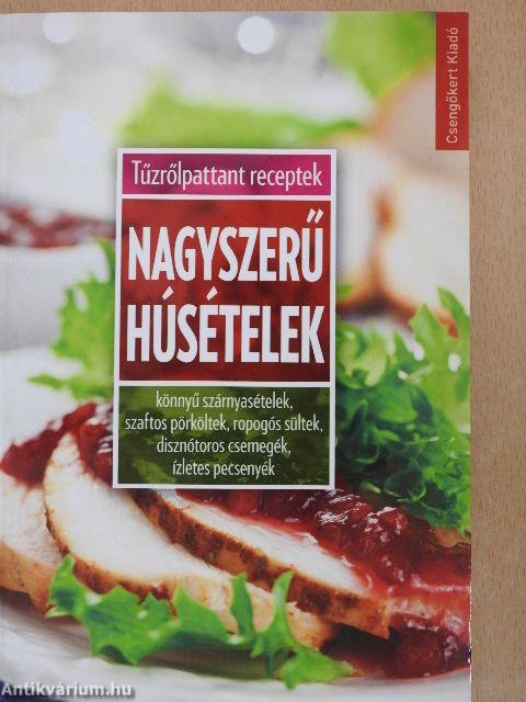 Nagyszerű húsételek