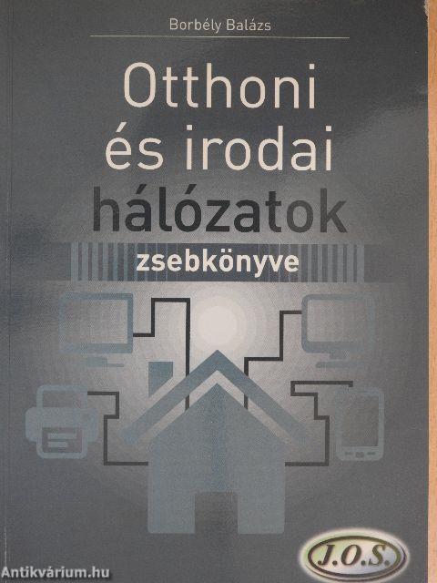 Otthoni és irodai hálózatok zsebkönyve