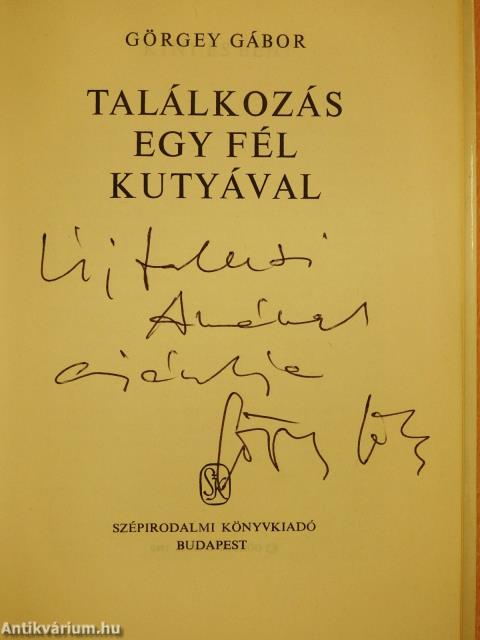 Találkozás egy fél kutyával (dedikált példány)