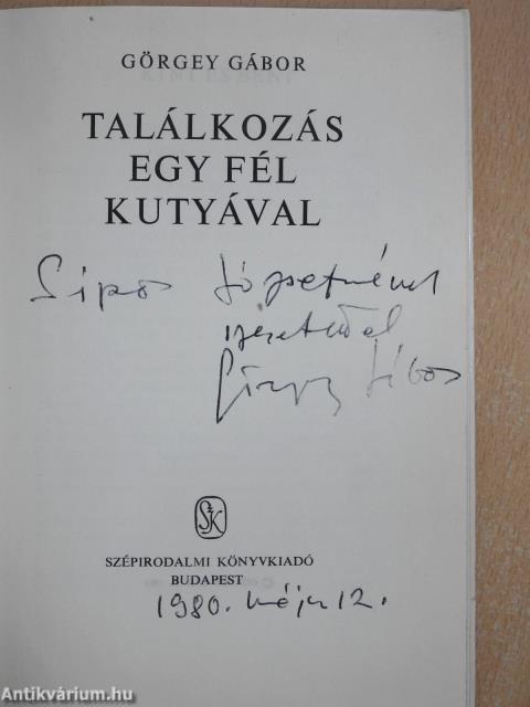 Találkozás egy fél kutyával (dedikált példány)