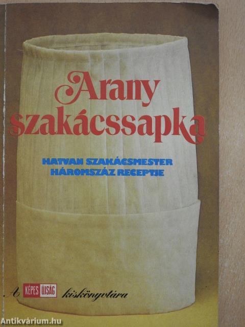 Arany szakácssapka (dedikált példány)