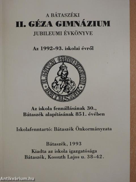 A bátaszéki II. Géza Gimnázium jubileumi évkönyve (dedikált példány)