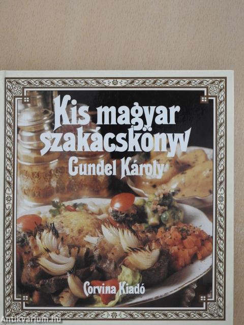 Kis magyar szakácskönyv (dedikált példány)